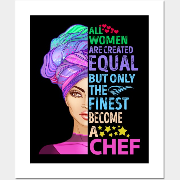 The Finest Become Chef Wall Art by MiKi